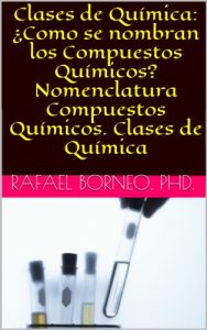 Descargar Clases de Quimica: ¿Como se nombran los Compuestos Químicos? Nomenclatura Compuestos Químicos. Clases de Quimica pdf, epub, ebook