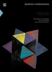Descargar Química combinatoria. Metodologías combinatorias con la generación de diversidad molecular (Seccion de Obras de Ciencia y Tecnologia) pdf, epub, ebook