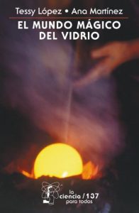 Descargar El mundo mágico del vidrio: 0 (La Ciencia Para Todos) pdf, epub, ebook