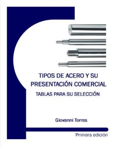 Descargar TIPOS DE ACERO Y SU PRESENTACIÓN COMERCIAL – TABLAS PARA SU SELECCIÓN pdf, epub, ebook