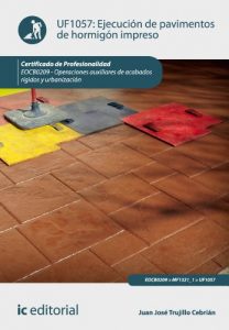 Descargar Ejecución de pavimentos de hormigón impreso. EOCB0209 pdf, epub, ebook