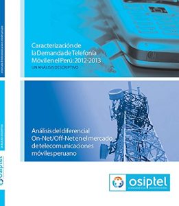 Descargar Caracterización de la Demanda de Telefonía Móvil en el Perú 2012-2013 pdf, epub, ebook