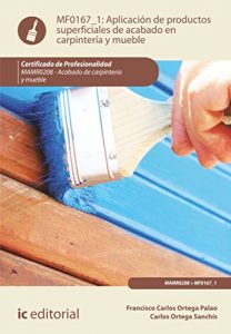 Descargar Aplicación de productos superficiales de acabado en carpintería y mueble. MAMR0208 pdf, epub, ebook