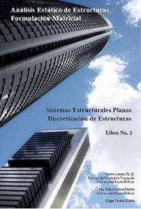 Descargar Libro No.2 – Discretización de Estructuras (Análisis Estático de Estructuras Formulación Matricial) pdf, epub, ebook