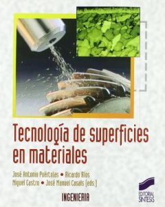 Descargar Tecnología de superficies en materiales (Síntesis ingeniería) pdf, epub, ebook