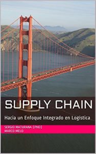 Descargar Supply Chain: Hacia un Enfoque Integrado en Logística pdf, epub, ebook