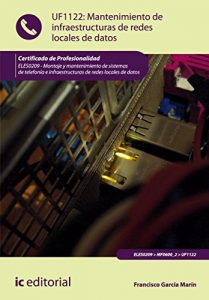 Descargar Mantenimiento de infraestructuras de redes locales de datos. ELES0209 pdf, epub, ebook