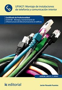 Descargar Montaje de instalaciones de telefonía y comunicación interior. ELES0108 pdf, epub, ebook