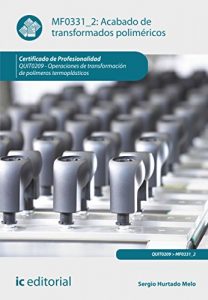 Descargar Acabado de transformados poliméricos. QUIT0209 pdf, epub, ebook