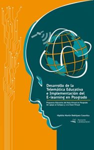 Descargar Desarrollo de la Telemática Educativa e Implementación del e-Learning en Posgrado: Propuesta Educativa del Aula Virtual en Posgrado: Un apoyo al Campus y a la Clase Virtual pdf, epub, ebook