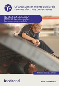 Descargar Mantenimiento auxiliar de sistemas eléctricos de aeronaves. TMVO0109 pdf, epub, ebook