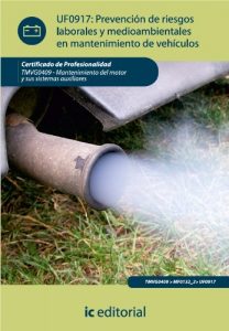 Descargar Prevención de riesgos laborales y medioambientales en mantenimiento de vehículos pdf, epub, ebook