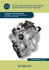 Descargar Mantenimiento de sistemas auxiliares del motor de ciclo otto pdf, epub, ebook