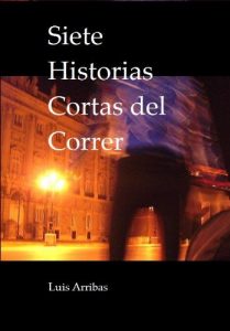 Descargar Siete Historias Cortas del Correr pdf, epub, ebook