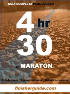Descargar Guía completa para bajar de 4h30 en Maratón (Planes de entrenamiento para Maratón de finisherguide nº 430) pdf, epub, ebook