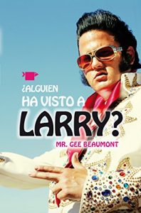 Descargar ¿Alguien ha visto a Larry? pdf, epub, ebook