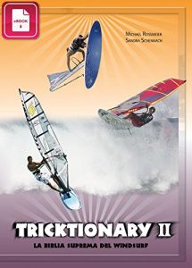 Descargar Tricktionary 2: La biblia suprema del windsurf – Edicion Espanola pdf, epub, ebook