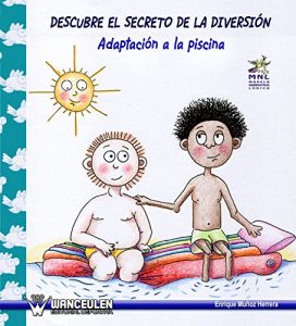 Descargar Modelo narrativo ludico: Descubre el secreto de la diversión: Adaptacion a la piscina pdf, epub, ebook