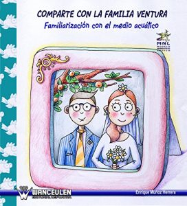 Descargar Modelo narrativo ludico: Comparte con la familia Ventura: Familiarizacion con el medio acuatico pdf, epub, ebook
