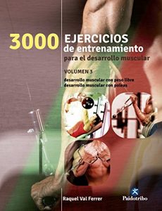 Descargar Tres 1000 ejercicios del desarrollo muscular: Volumen 3 (bicolor) (Deportes nº 24) pdf, epub, ebook