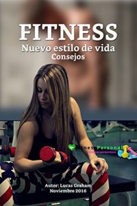 Descargar FITNESS  Nuevo estilo De vida Consejos pdf, epub, ebook