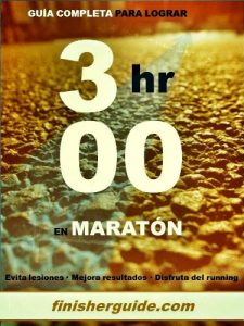 Descargar Guía completa para bajar de 3 horas en Maratón (Planes de entrenamiento para Maratón de finisherguide nº 300) pdf, epub, ebook