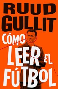 Descargar Como leer el fútbol pdf, epub, ebook