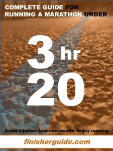 Descargar Complete guide for running a marathon under 3 hours and 20 minutes (Finisherguide Marathon plans nº 320) pdf, epub, ebook