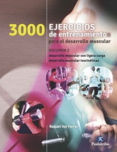 Descargar Tres 1000 ejercicios del desarrollo muscular: Volumen 2 (bicolor) (Deportes nº 24) pdf, epub, ebook