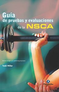 Descargar Guía de pruebas y evaluaciones de la NSCA (Deportes nº 24) pdf, epub, ebook