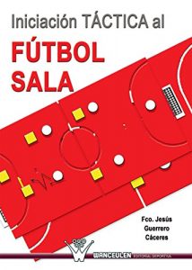 Descargar Iniciación táctica al fútbol sala pdf, epub, ebook