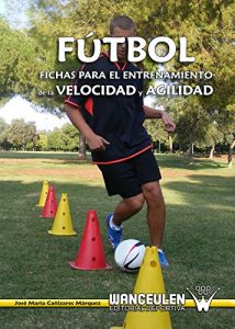 Descargar Fútbol: fichas para el entrenamiento de la velocidad y la agilidad pdf, epub, ebook