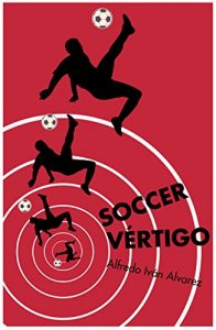 Descargar Soccer Vértigo pdf, epub, ebook
