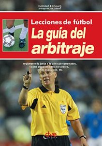Descargar Lecciones de fútbol. La guía del arbitraje pdf, epub, ebook