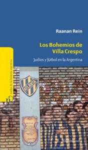 Descargar Los bohemios de Villa Crespo: Judíos y fútbol en la Argentina pdf, epub, ebook