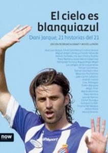 Descargar El cielo es blanquiazul: 21 historias del 21 (Now books) pdf, epub, ebook