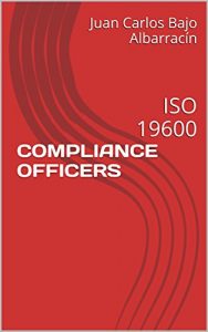 Descargar COMPLIANCE OFFICERS: ISO 19600 pdf, epub, ebook
