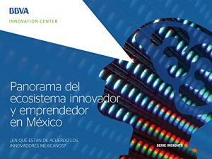 Descargar Panorama del ecosistema innovador y emprendedor en México (Insights Series) pdf, epub, ebook