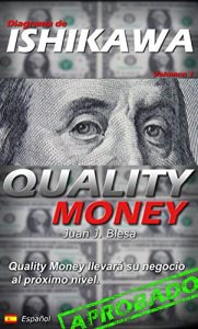 Descargar Diagrama de Ishikawa: Quality Money llevará su empresa al próximo nivel pdf, epub, ebook
