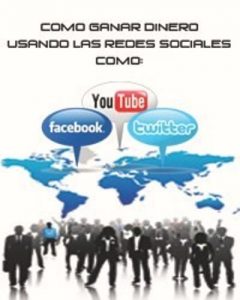 Descargar Guía de Como ganar dinero usando las Redes Sociales pdf, epub, ebook