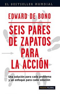 Descargar Seis pares de zapatos para la acción: Una solución para cada problema y un enfoque para cada solución pdf, epub, ebook