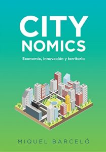 Descargar CITYNOMICS: Economia, innovacion y territorio pdf, epub, ebook