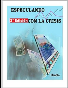 Descargar Especulando con la crisis: Tercera Edición pdf, epub, ebook