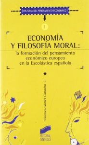 Descargar Economía y filosofía moral (Historia del pensamiento económico) pdf, epub, ebook