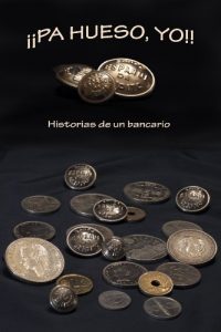 Descargar ¡PA’ HUESO, YO! Historias de un bancario pdf, epub, ebook