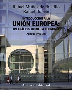 Descargar Introducción a la Unión Europea: un análisis desde la economía (El Libro Universitario – Manuales) pdf, epub, ebook
