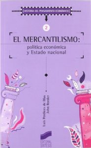 Descargar El mercantilismo: política económica y Estado nacional (Historia del pensamiento económico) pdf, epub, ebook