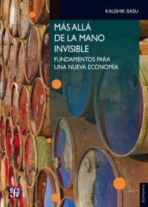 Descargar Más allá de la mano invisibe. Fundamentos para una nueva economía (Seccion de Obras de Economia (Fondo de Cultura Economica)) pdf, epub, ebook