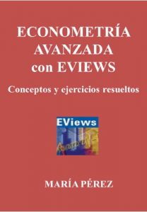 Descargar ECONOMETRIA AVANZADA CON EVIEWS. Conceptos y ejercicios resueltos pdf, epub, ebook