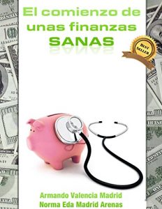 Descargar El Comienzo de unas Finanzas Sanas pdf, epub, ebook